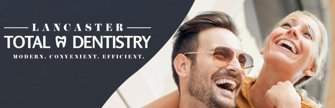 Lancaster Total  Dentistry