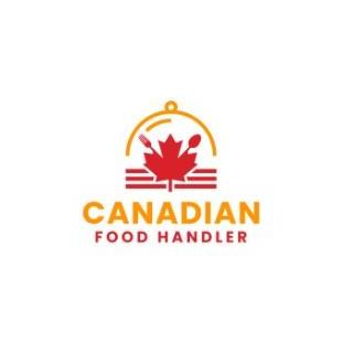  A Canadian  Food Handler