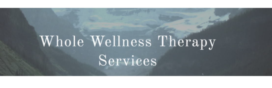 Whole Wellness  Therapy Services
